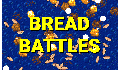 play BREAD BATTLES